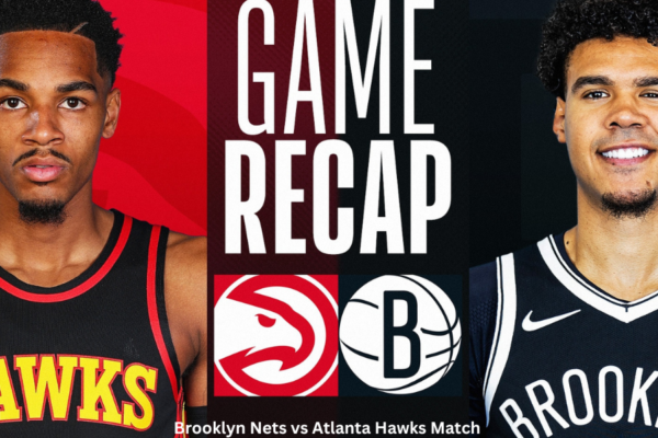 Brooklyn Nets vs Atlanta Hawks Match