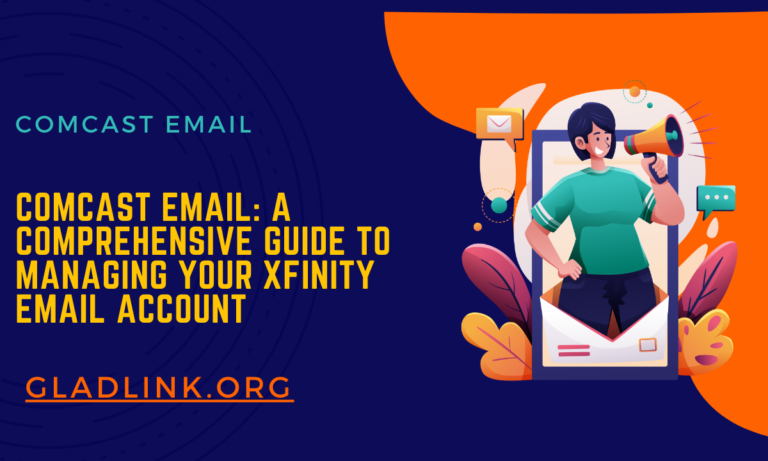 Comcast Email: A Comprehensive Guide to Managing Your Xfinity Email Account