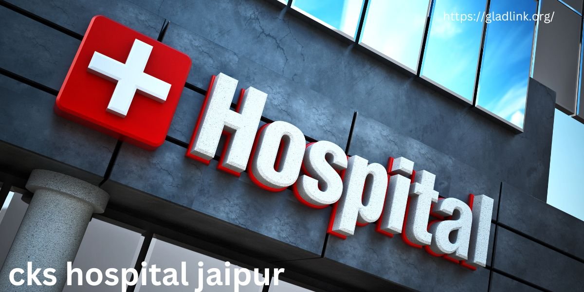 cks hospital jaipur