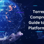 Torrent Sites Comprehensive Guide to the Best Platforms in 2024