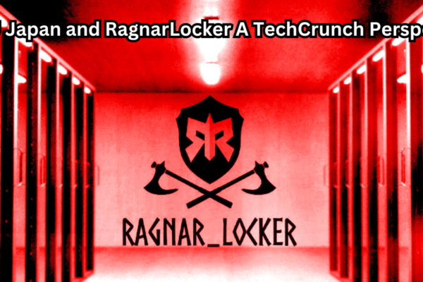 US EU Japan and RagnarLocker A TechCrunch Perspective